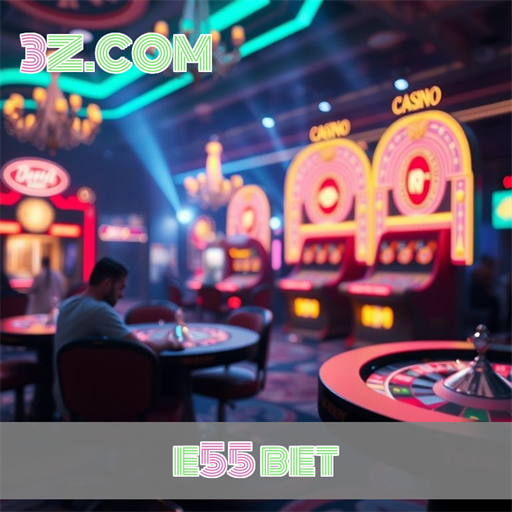 Cassino Empolgante: e55 Bet Revoluciona o Jogo Online